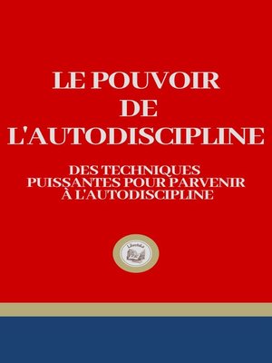 cover image of LE POUVOIR DE L' AUTODISCIPLINE